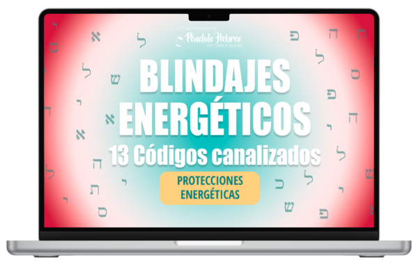 Blindajes Energéticos: 13 Códigos Canalizados