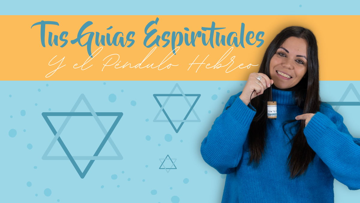 Lee más sobre el artículo Tus guías espirituales y el Péndulo Hebreo