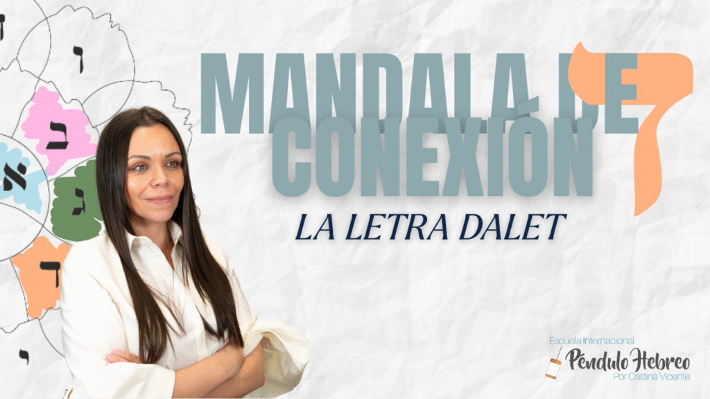 Letra hebrea dalet. Mandala de conexión